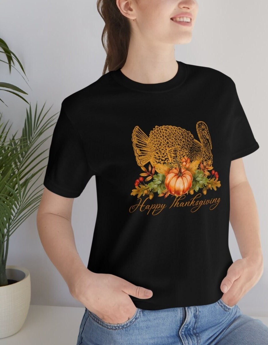 Thanksgiving T-shirt, Thanksgiving Turkey shirt, Unisex Jersey Short Sleeve Tee