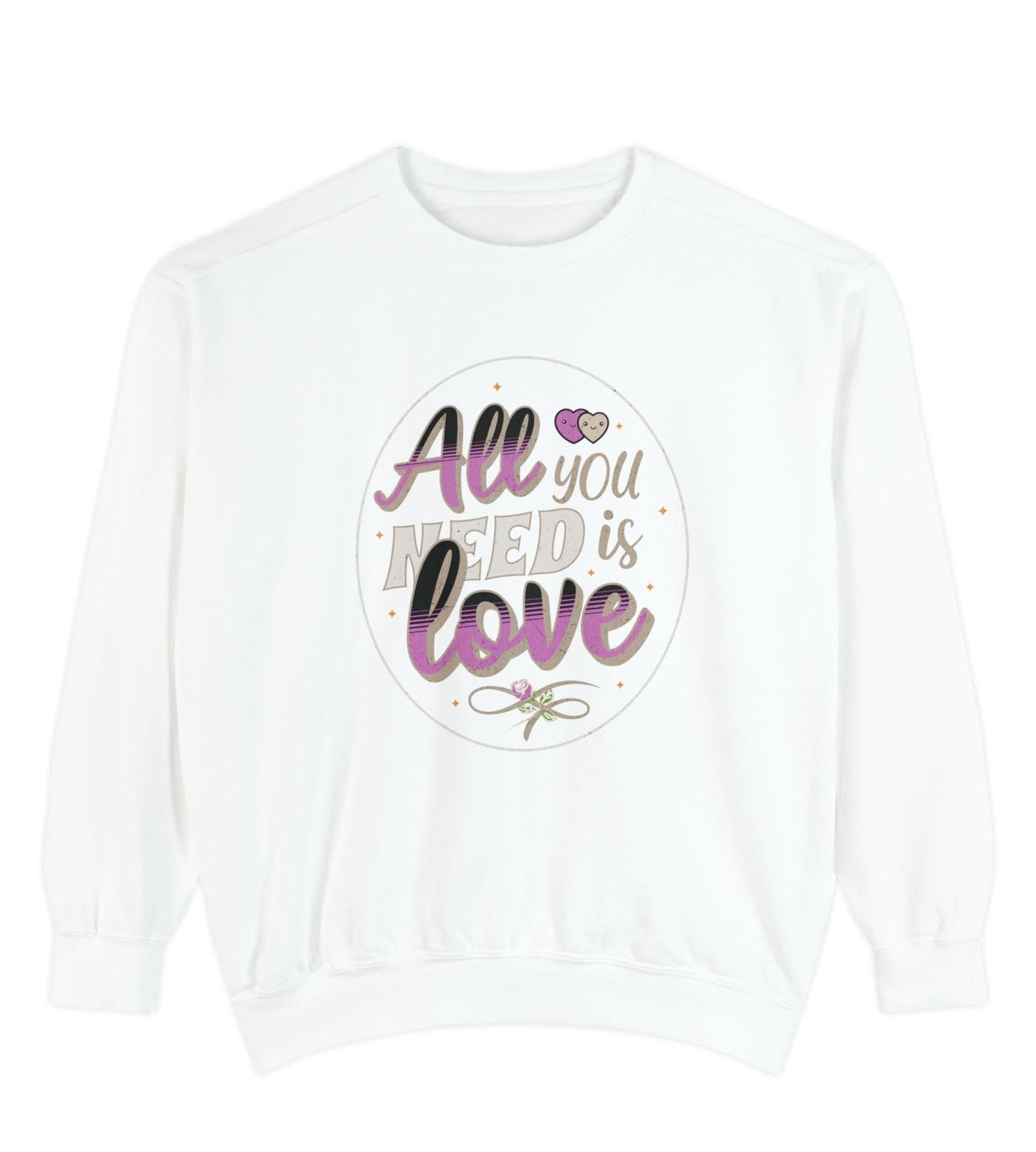 Comfort Colors All You Need is Love Valentine Comfort Colors Sweatshirt, Quote Valentine Sweater