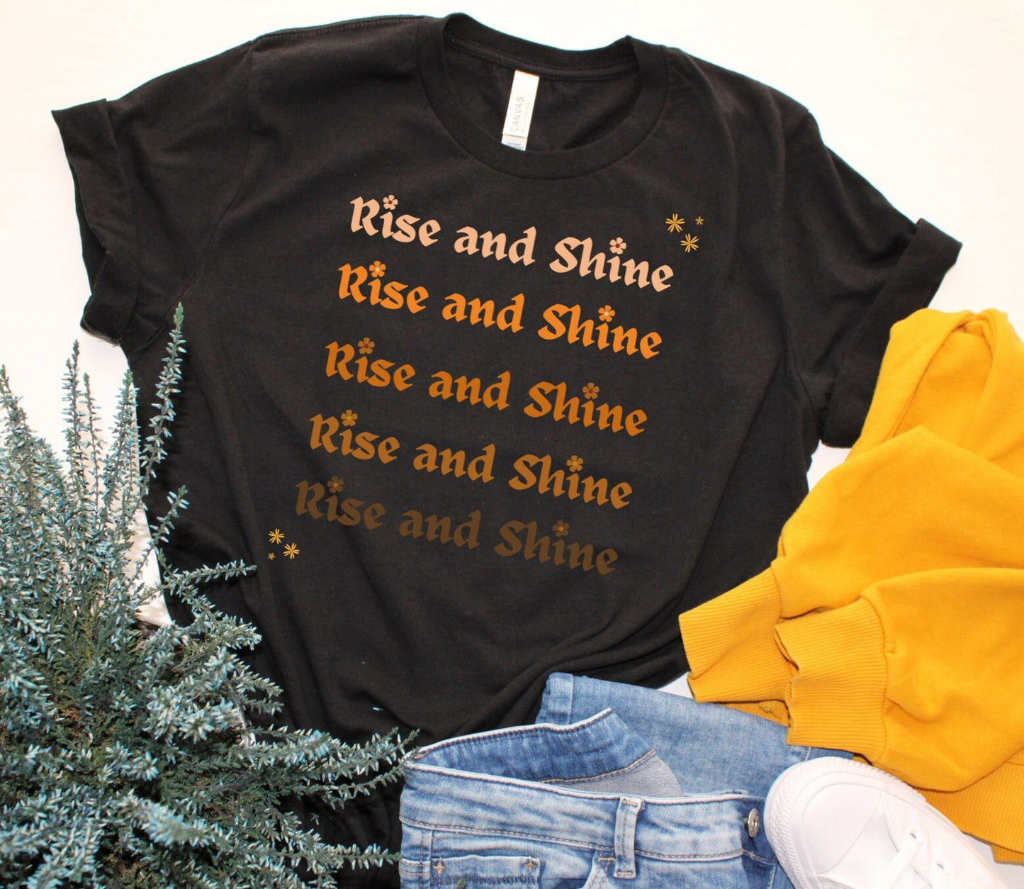 Inspirational Rise and shine Shirt, Positive Quote T-Shirt, Mental Health T-shirts