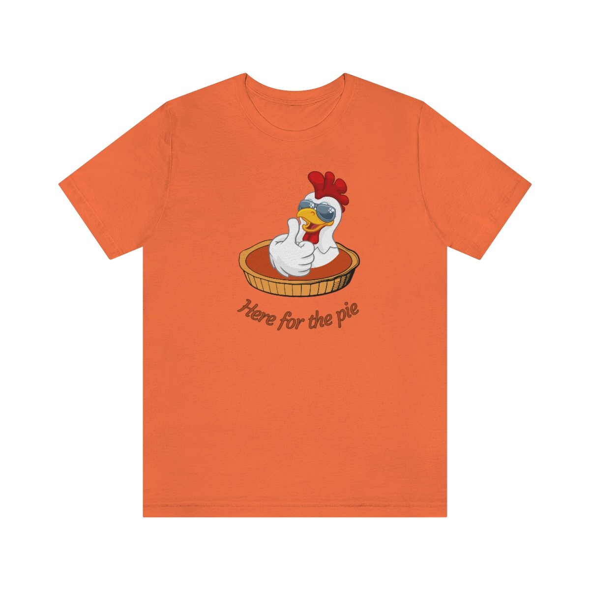 Here for the Pie Tshirt, Thanksgiving Turkey shirt, Funny Thanksgiving Top, Pumpkin Pie Jersey Short Sleeve Tee