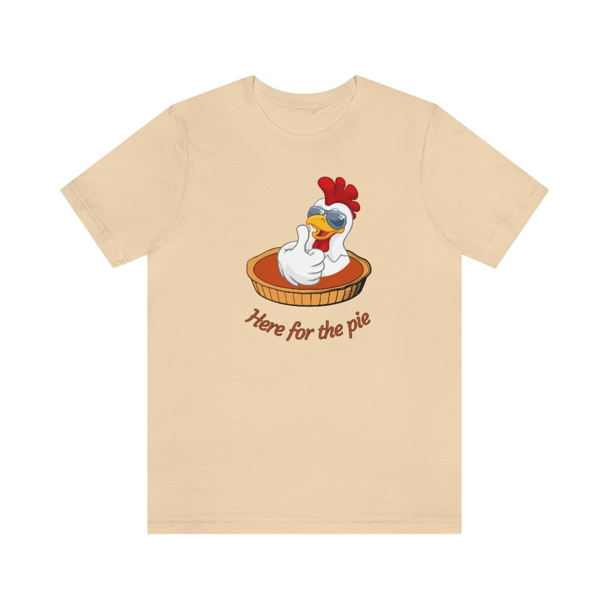 Here for the Pie Tshirt, Thanksgiving Turkey shirt, Funny Thanksgiving Top, Pumpkin Pie Jersey Short Sleeve Tee