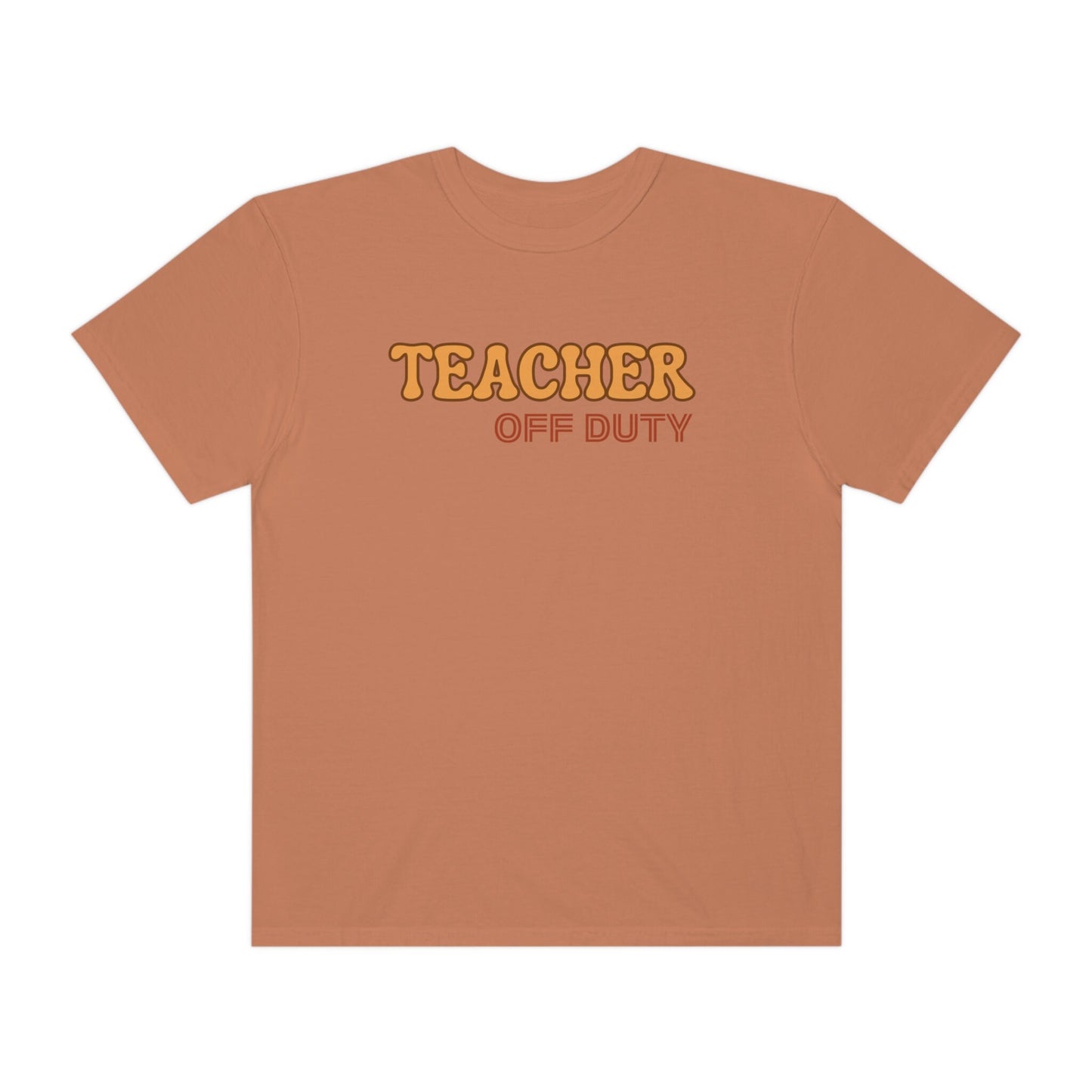 Comfort Colors Teacher off Duty Shirt, End of The Year Teacher Gift, Last Day Of School, Teacher Summer Shirt, End of School Year