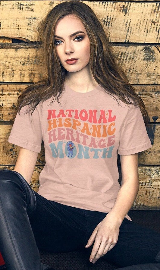 Hispanic Heritage, Latina Women Shirt, Mexico Shirt, La Herencia Hispana, Celebrate Hispanic, Mexican Shirt Women