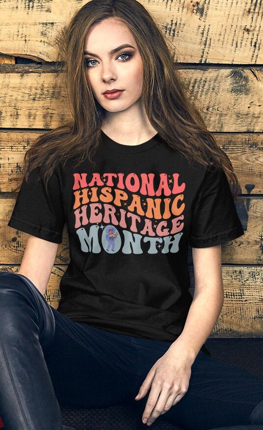 Hispanic Heritage, Latina Women Shirt, Mexico Shirt, La Herencia Hispana, Celebrate Hispanic, Mexican Shirt Women