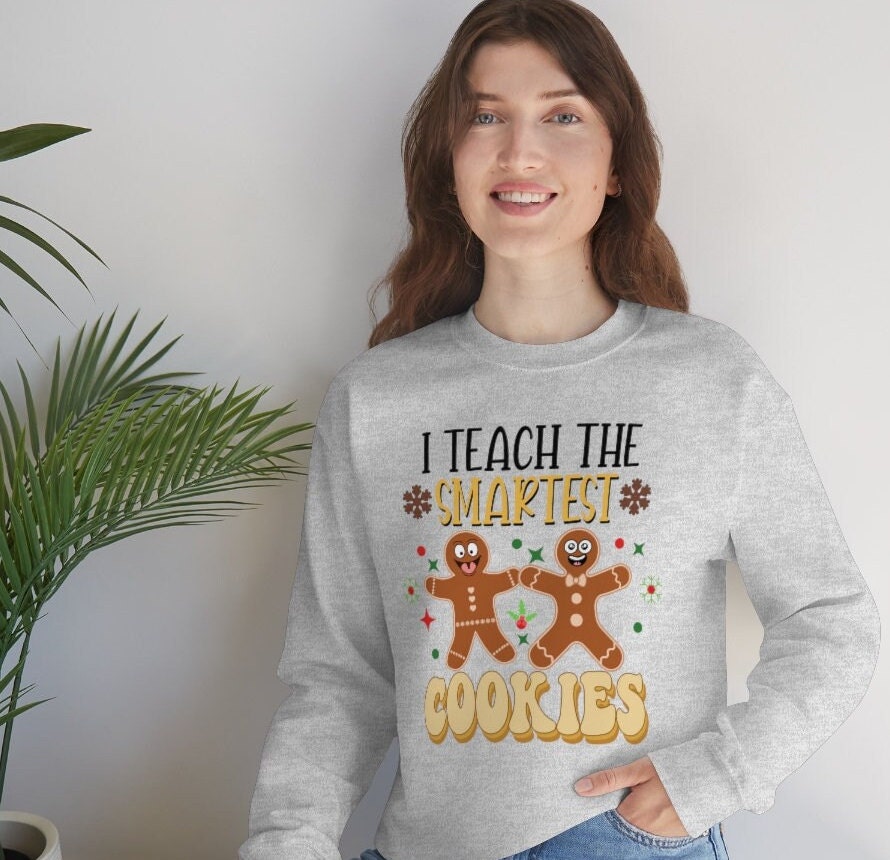 Teacher Of Smart Cookies Sweatshirt, Christmas Cookies Sweatshirt, Teacher Christmas Gift, Teacher Holiday Pullover