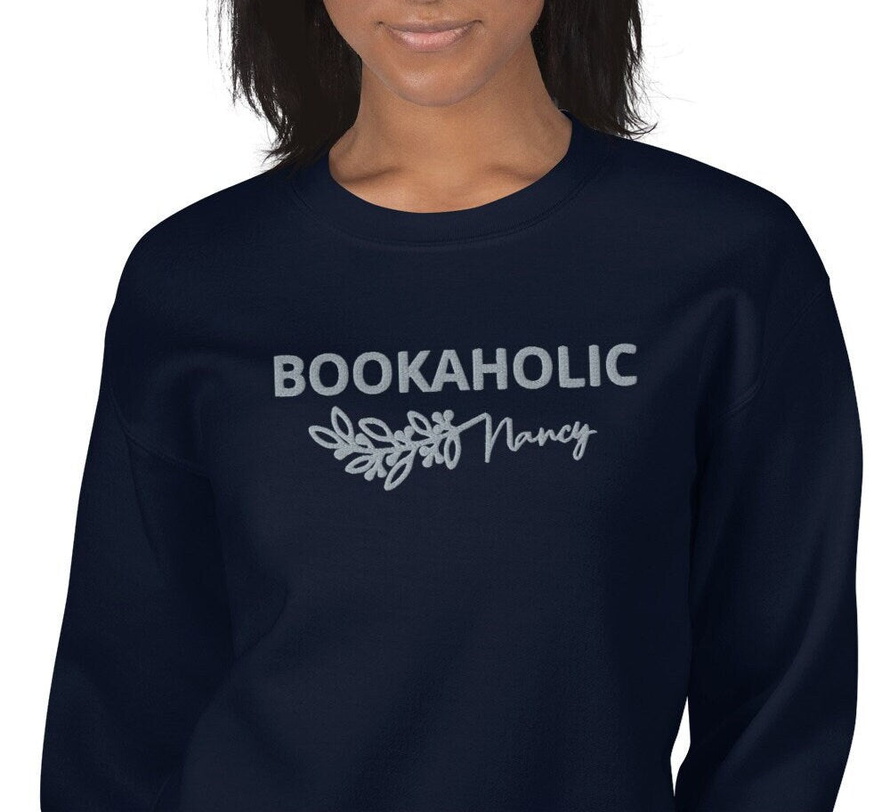 Embroidered Bookaholic sweater, Friend Gift, Gift For Her, Book Lover Sweatshirt,