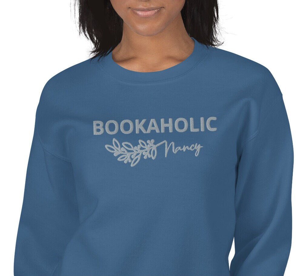 Embroidered Bookaholic sweater, Friend Gift, Gift For Her, Book Lover Sweatshirt,