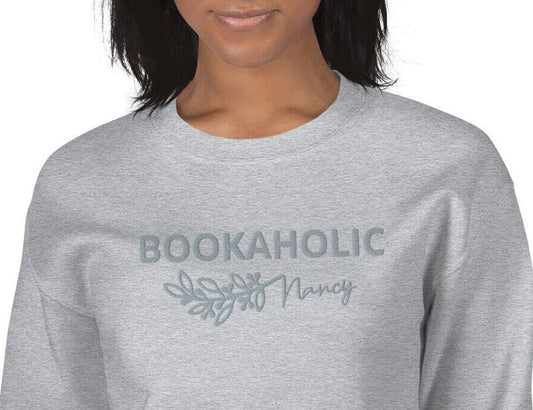 Embroidered Bookaholic sweater, Friend Gift, Gift For Her, Book Lover Sweatshirt,