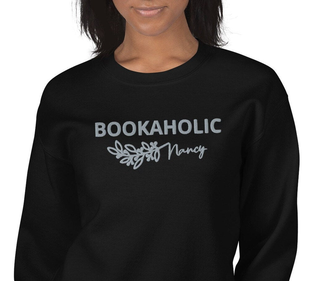 Embroidered Bookaholic sweater, Friend Gift, Gift For Her, Book Lover Sweatshirt,