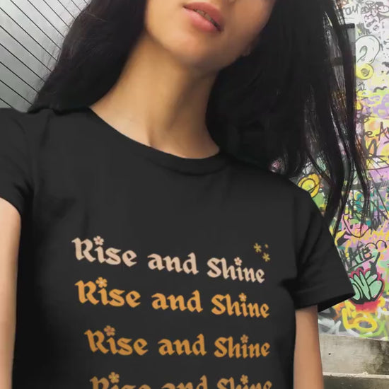 Inspirational Rise and shine Shirt, Positive Quote T-Shirt, Mental Health T-shirts