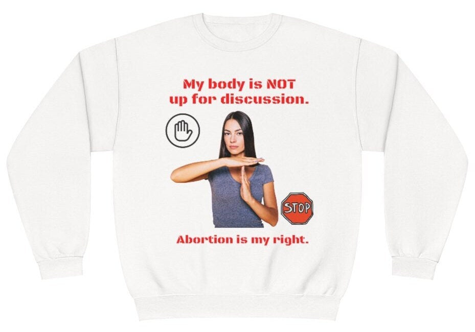 Women's Rights Shirt, Abortion is my right, Human Rights Outfit, Woman Rights Shirt, Protest & Quotes.