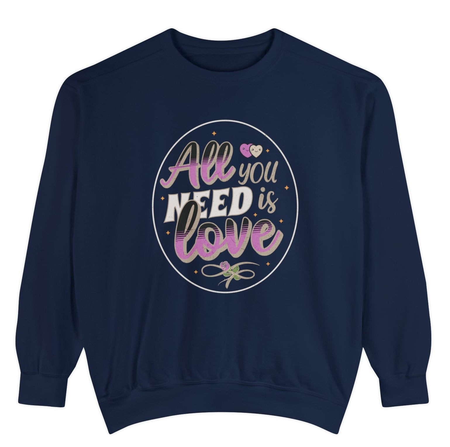 Comfort Colors All You Need is Love Valentine Comfort Colors Sweatshirt, Quote Valentine Sweater